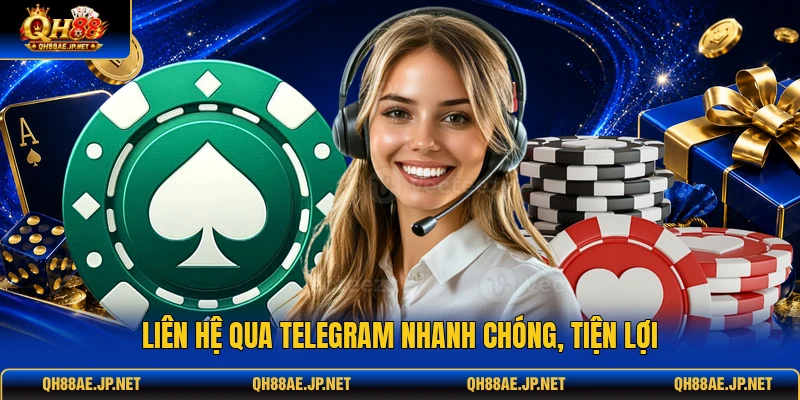 Liên hệ qua telegram nhanh chóng, tiện lợi
