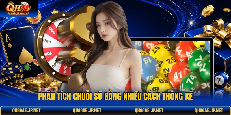 Phân tích chuỗi số bằng nhiều cách thống kê
