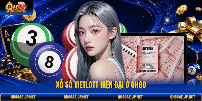 Xổ số Vietlott hiện đại ở QH88